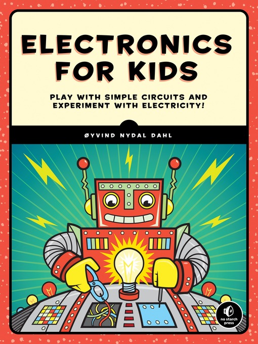 Title details for Electronics for Kids by Oyvind Nydal Dahl - Available